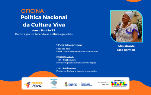 Oficina debate a Pol?tica Nacional da Cultura Viva em Erechim