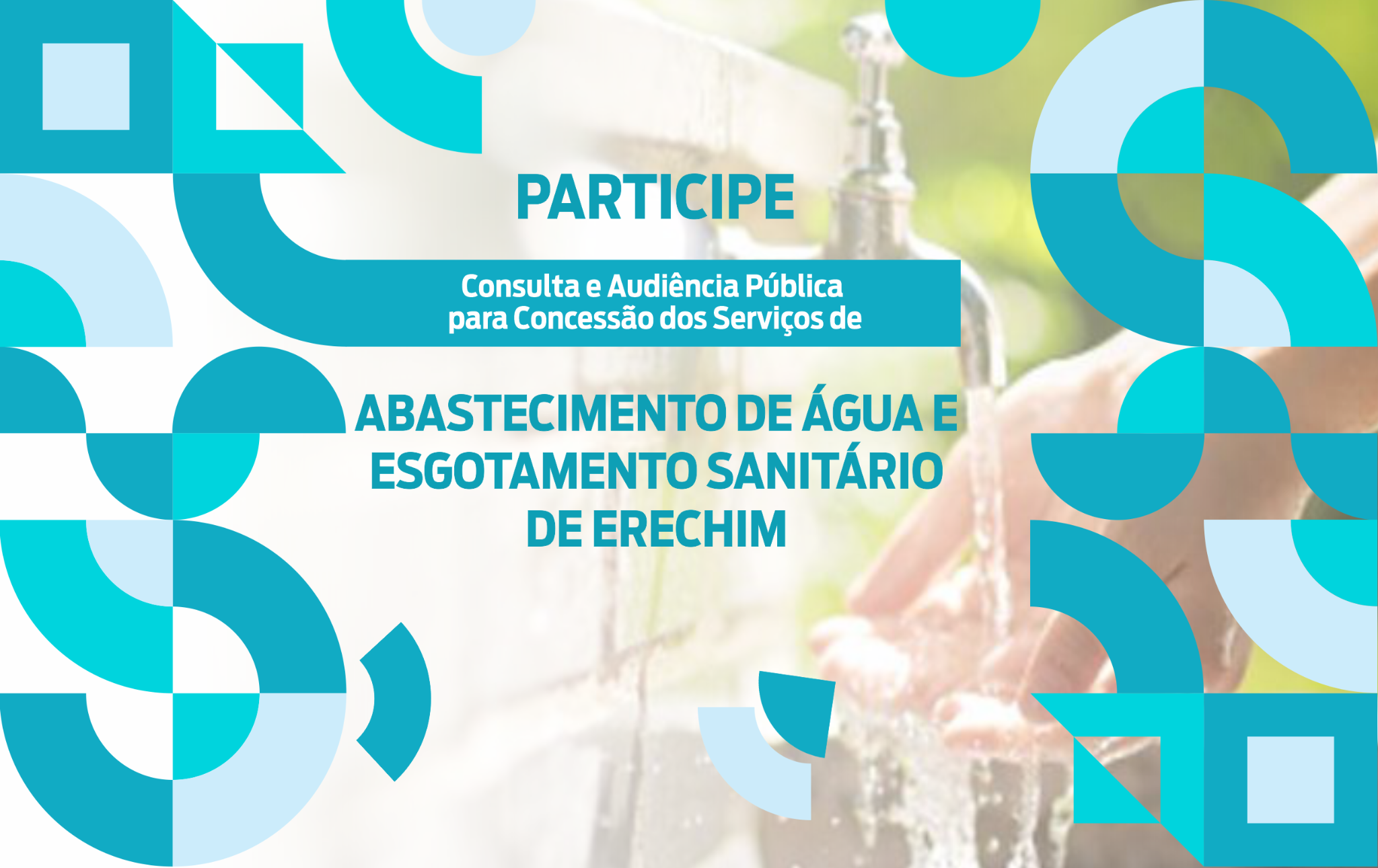  Participe da Consulta e Audiência Pública para concessão dos serviços de saneamento de Erechim