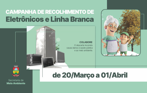Campanha de recolhimento de eletr?nicos e linha branca inicia dia 20 de mar?o
