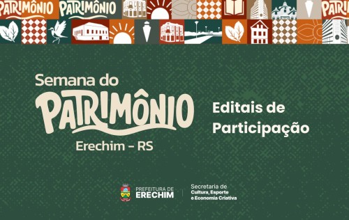 Editais abertos para participação na Semana Municipal do Patrimônio 2026