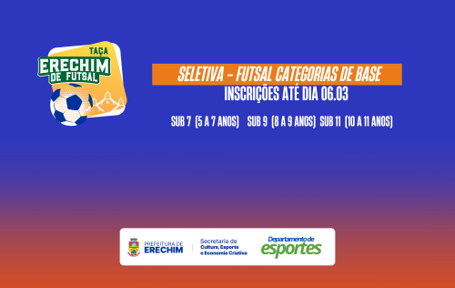 Inscrições abertas para a Taça Erechim de Futsal - Categorias de Base