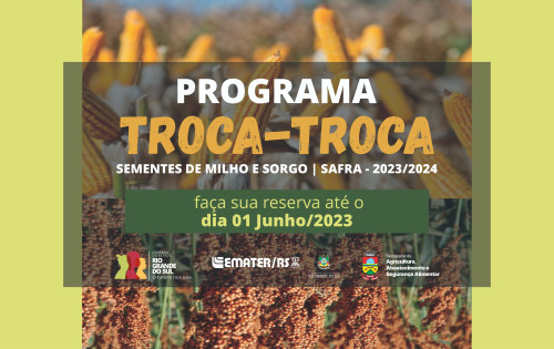 Reservas para o programa Troca-Troca de Sementes de Milho e Sorgo at? o in?cio do m?s
