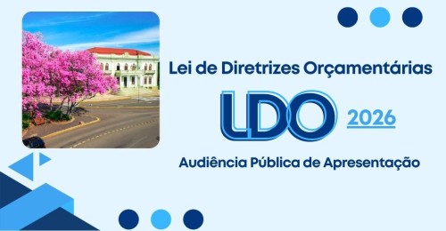 Audiência Pública apresenta projeto de diretrizes orçamentárias de Erechim para 2026