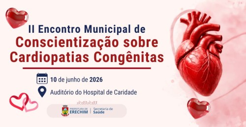 Inscrições abertas para o II Encontro Municipal de Conscientização sobre Cardiopatias Congênitas 