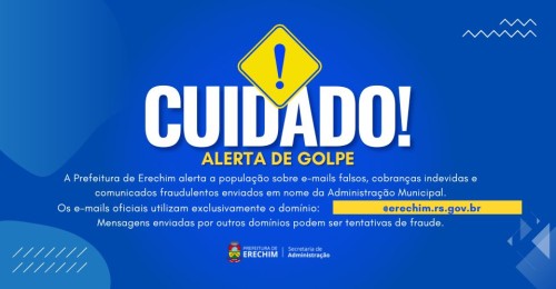 Prefeitura de Erechim alerta população sobre golpes com e-mails falsos em nome da Administração Municipal