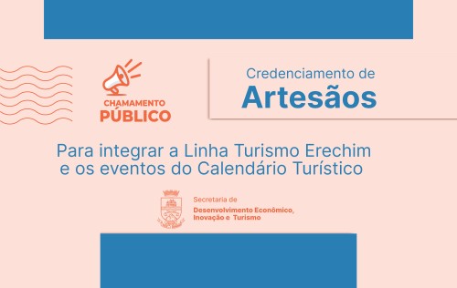 Prefeitura realiza credenciamento para artes?os participarem da Linha Turismo e eventos do Calend?rio Tur?stico