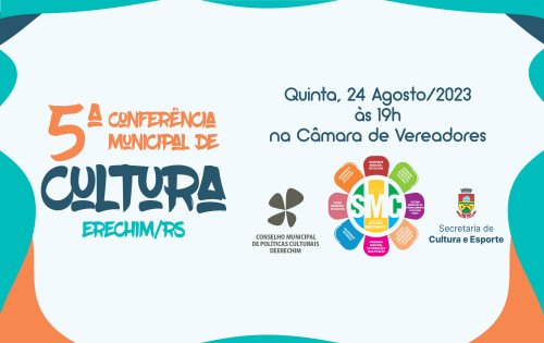 Confer?ncia Municipal de Cultura ser? no dia 24 de agosto