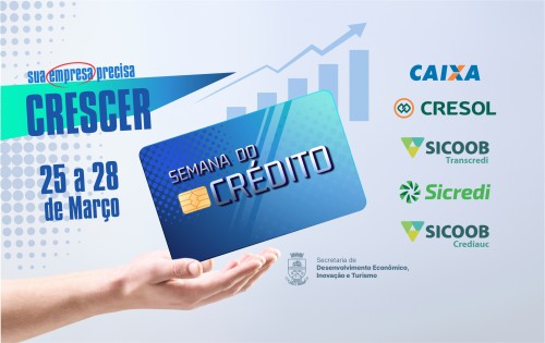 Segunda (25) inicia Semana do Cr?dito com taxas e prazos atrativos para empresas de todos os tamanhos  