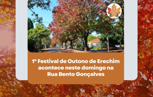 1º Festival de Outono de Erechim acontece neste domingo na Rua Bento Gonçalves
