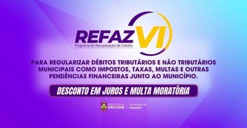 Programa de Recuperação de Créditos - REFAZ oferece condições especiais para regularização de débitos municipais
