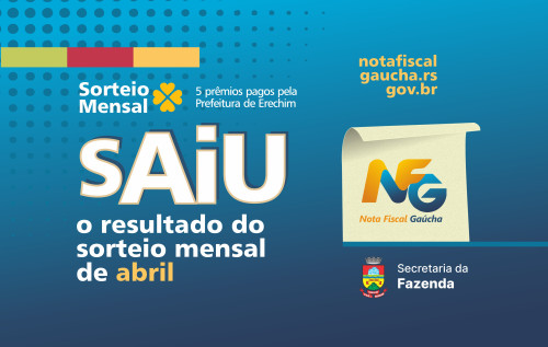 Nota Fiscal Gaúcha: ganhadores de Erechim do concurso 127 sorteio de 26/04/2023