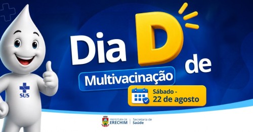 Dia D de Multivacinação será neste sábado com todas as Salas de Vacinação das UBSs abertas para atualizar as vacinas