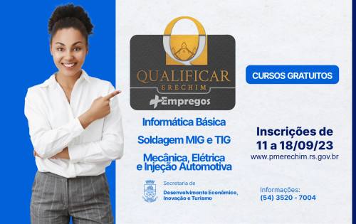 Qualificar Erechim + Empregos está com inscrições abertas para três cursos de qualificação gratuitos