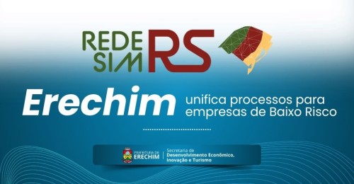 Erechim simplifica abertura de empresas de baixo risco com unificação de processos