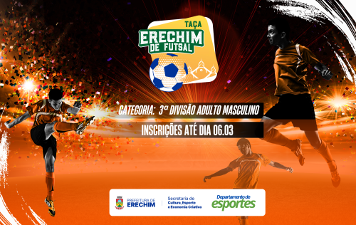 Inscrições abertas para a Taça Erechim de Futsal - Categorias de Base