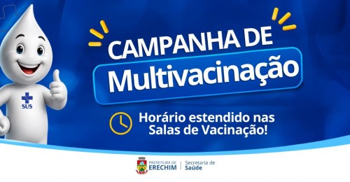 Salas de Vacinação das UBSs terão horário estendido durante Campanha de Multivacinação em Erechim