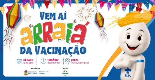 Secretaria de Saúde realiza Arraiá da Vacinaçã