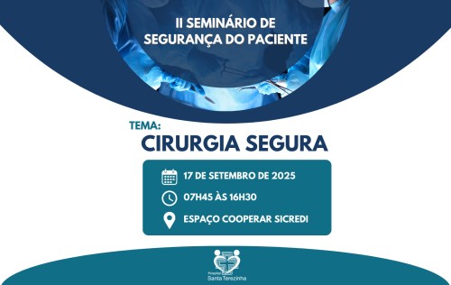 FHSTE promove II Semin?rio de Seguran?a do Paciente com foco em Cirurgia Segura